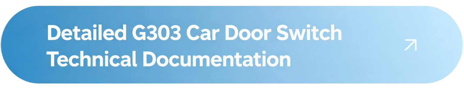 Detailed_G303_Car_Door_Switch_Technical_Documentation-1148.png