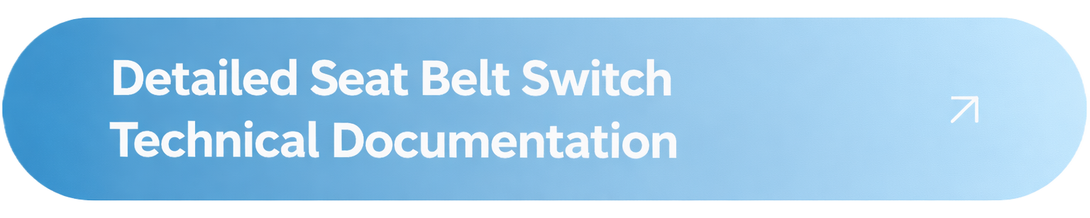 Detailed_Seat_Belt_Switch_Technical_Documentation.png